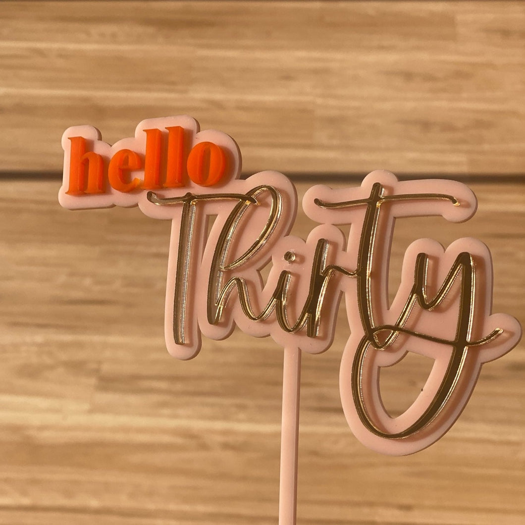 Cake Topper - Double Layered Hello Thirty