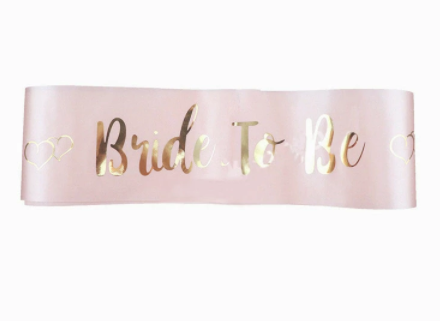 Bride to Be Pink Gold Sash Silver Belle Design