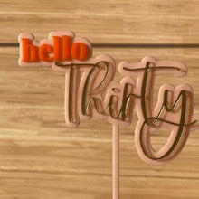 Load image into Gallery viewer, Cake Topper - Double Layered Hello Thirty
