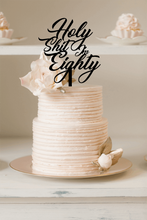 Load image into Gallery viewer, Cake Topper - Holy S**t I&#39;m xxx Birthday Topper Silver Belle Design
