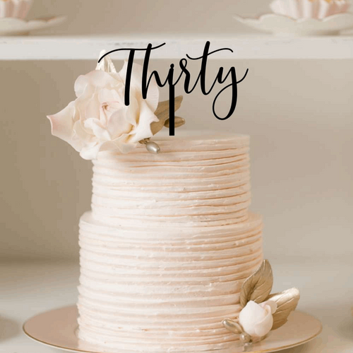 Cake Topper - Thirty Script Silver Belle Design