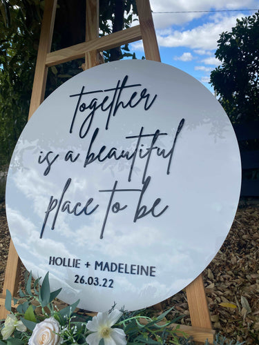 Round Acrylic Sign - Together is a beautiful place to be Silver Belle Design