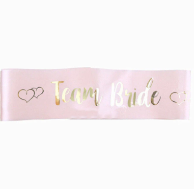 Team Bride Pink Gold Sash Silver Belle Design