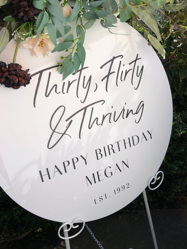 Thirty, Flirty and Thriving Round Acrylic Sign Silver Belle Design