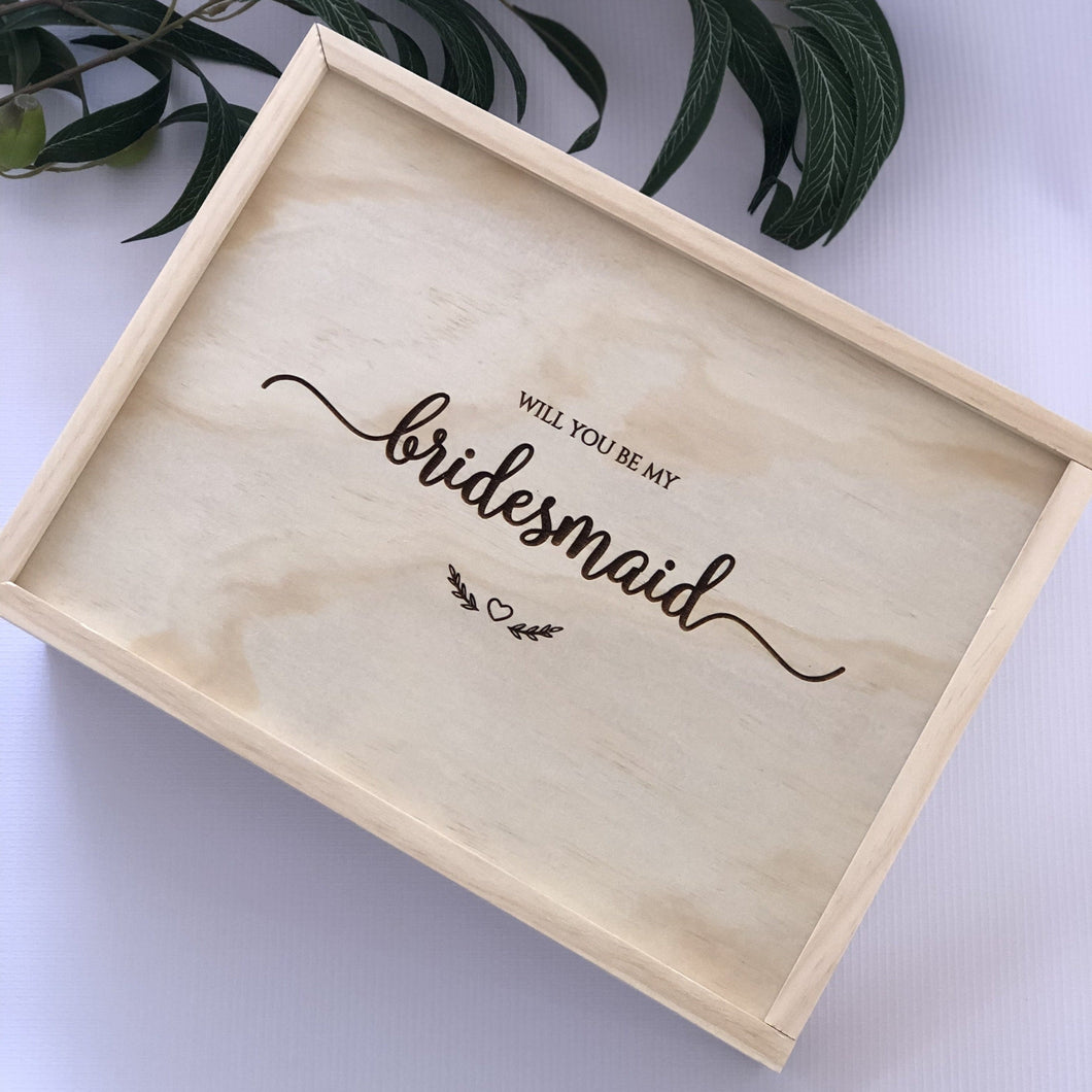 Timber Bridesmaid Proposal Box Silver Belle Design