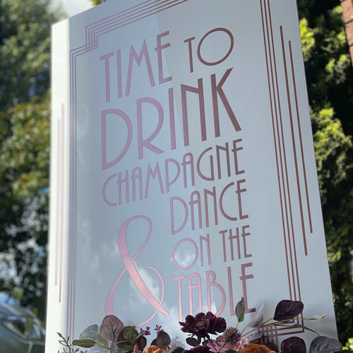 Welcome Sign - Drink & Dance Silver Belle Design