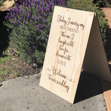 Load image into Gallery viewer, Wooden A-Frame Rustic Sign - Today I Marry... Silver Belle Design
