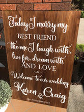 Load image into Gallery viewer, Wooden Welcome Sign - &#39;Today I Marry My Best Friend&#39; Silver Belle Design
