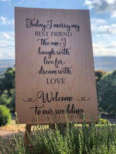 Load image into Gallery viewer, Wooden Welcome Sign - &#39;Today I Marry My Best Friend&#39; Silver Belle Design
