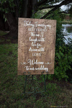 Load image into Gallery viewer, Wooden Welcome Sign - &#39;Today I Marry My Best Friend&#39; Silver Belle Design
