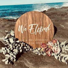 Load image into Gallery viewer, Elopement Signs Timber &amp; Acrylic - &#39;We Eloped&#39;

